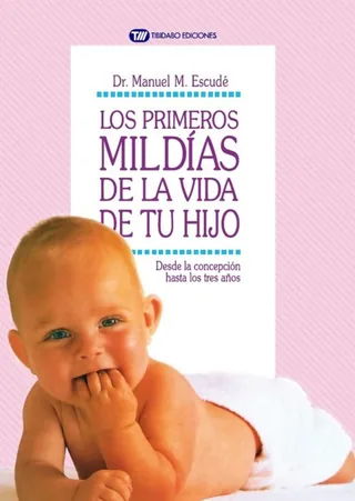 Los primeros mil días de la vida de tu hijo